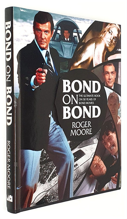 Michael O'Mara Bond On Bond 17861 - The Ultimate Book On Over 50 Years Of 007